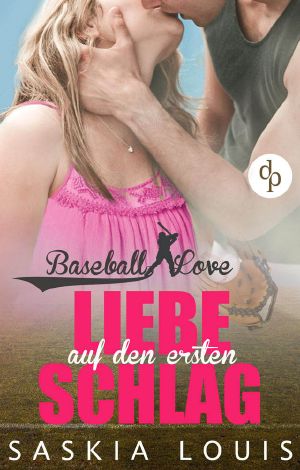 [Baseball Love 01] • Liebe auf den ersten Schlag